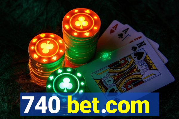 740 bet.com